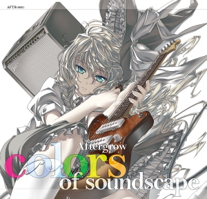 colors of soundscape - 平茸, Aftergrow feat. various - Touhou 