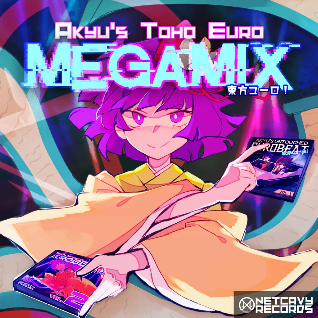 Akyu's Toho Euro MEGAMIX - Timotei, Netcavy Records feat